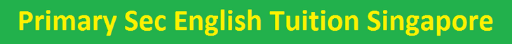 Primary Sec English Tuition Singapore